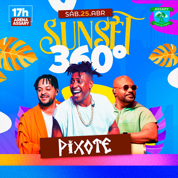Sunset 360º - Pixote em Votuporanga