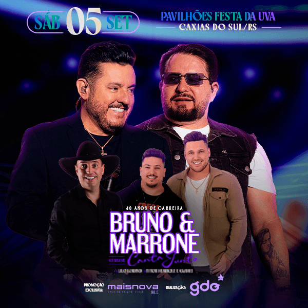 Bruno e Marrone | o Brasil Canta Junto | 40 Anos em Caxias do Sul