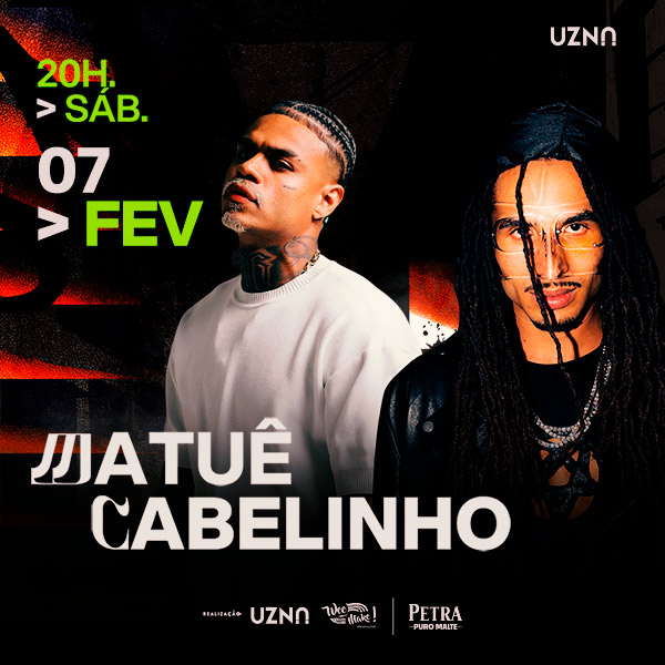 Uzna - Matuê e Cabelinho em Sorocaba