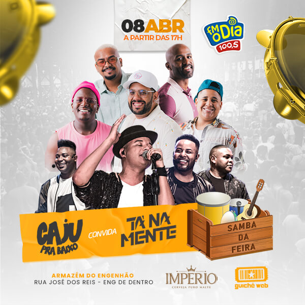 Samba da Feira Caju pra Baixo convida Tá na Mente Guiche Web