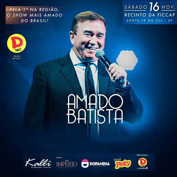Amado Batista Em 16 11 2019 Recinto Da Ficcap Santa Fe Do Sul Sp Compre Em Www Guicheweb Com Br