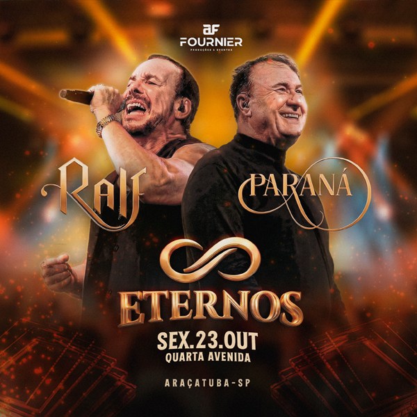 Eternos - Ralf e Paraná em Aracatuba