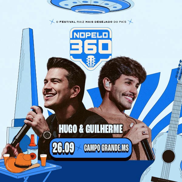No pelo 360 - Hugo e Guilherme Campo Grande