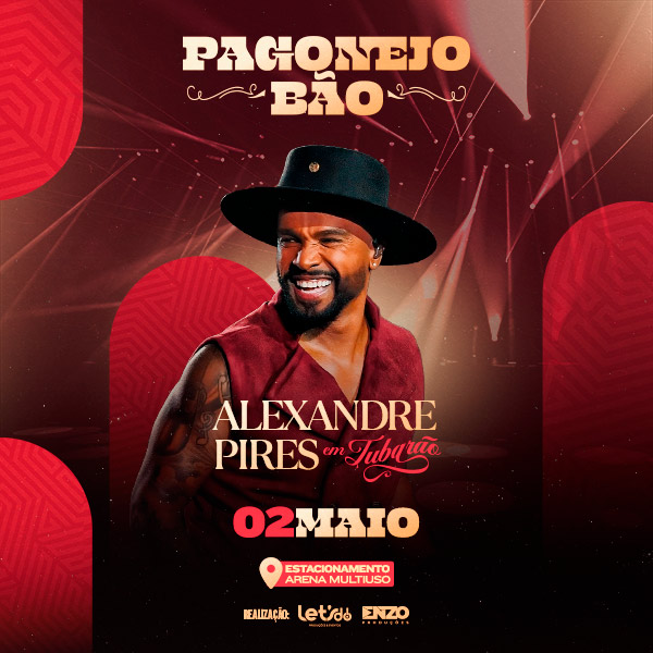 Pagonejo Bão - Alexandre Pires em Tubarao