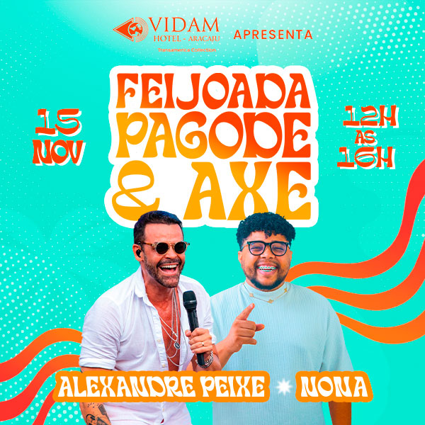 Feijoada, Pagode e Axé Vidam em Aracaju