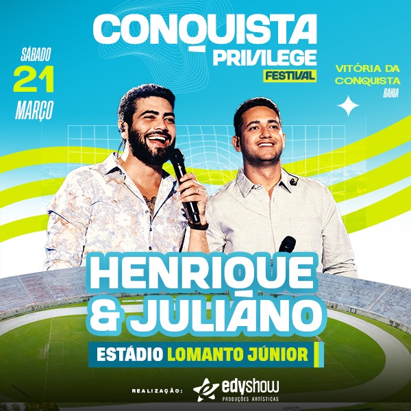 Conquista Privilege Festival - Henrique e Juliano em Vitoria Da Conquista