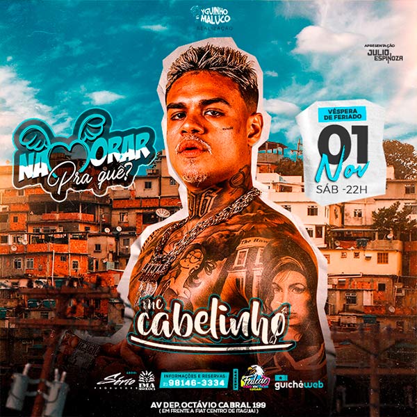 Namorar Pra Quê? - Mc Cabelinho em Itaguai