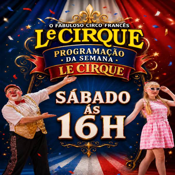 Le Cirque | Sábado 18.jul às 16H em Indaiatuba