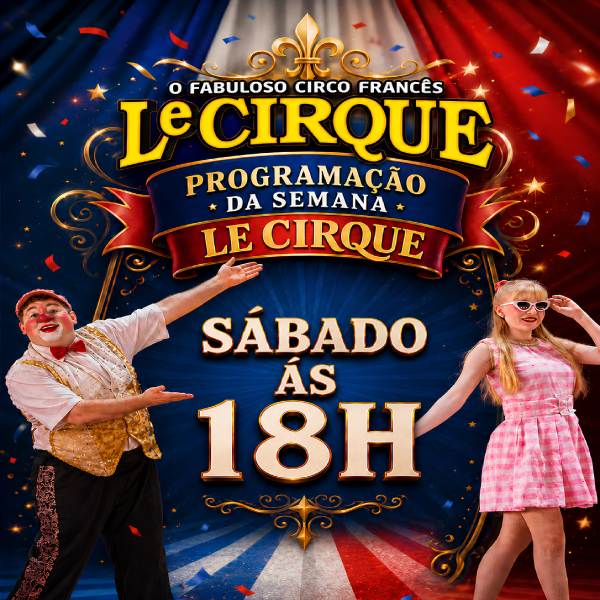 Le Cirque | Sábado 11.Jul às 18H em Indaiatuba