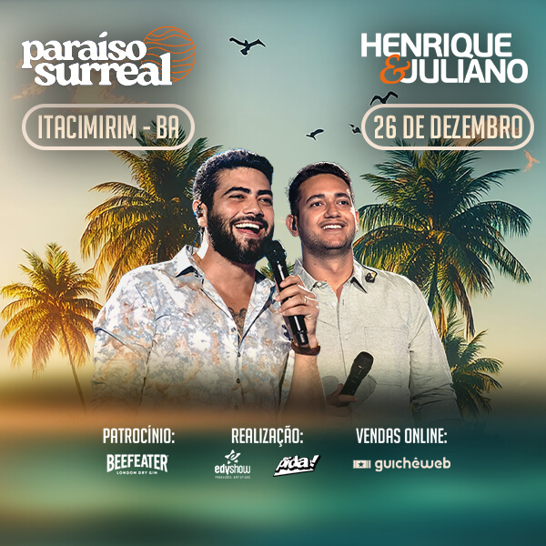 Paraíso Surreal - Henrique e Juliano em Itacimirim