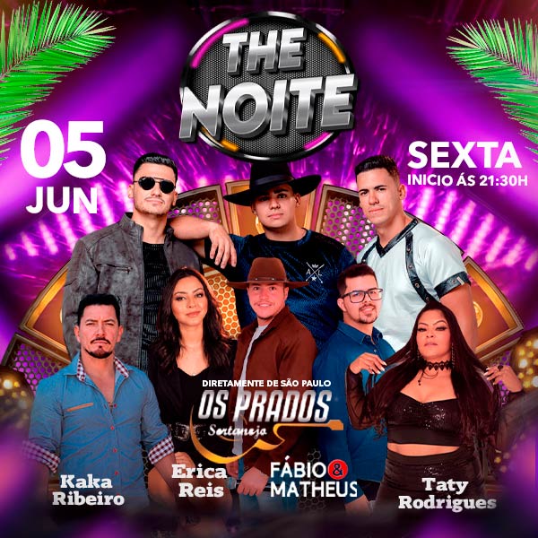 The Noite - o Maior The Noite de Todos os Tempos em Pouso Alegre