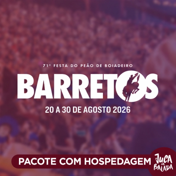 Barretos 2026 - Hotel - Juca na Balada em Barretos