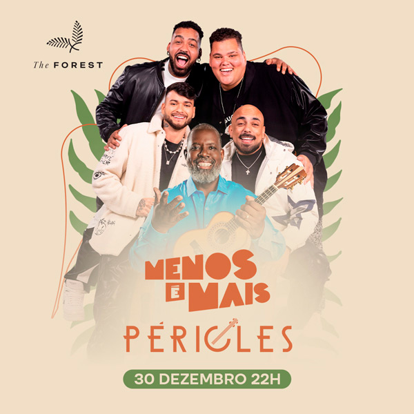 The Forest - Menos é Mais e Péricles em Camboriu