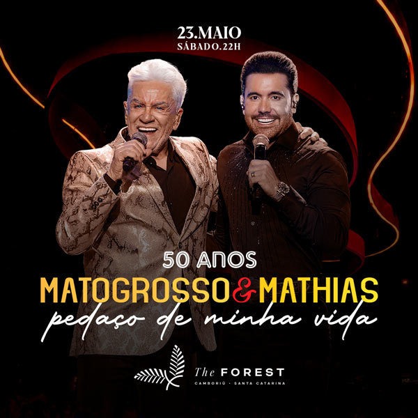 The Forest - Matogrosso e Mathias 50 Anos em Camboriu