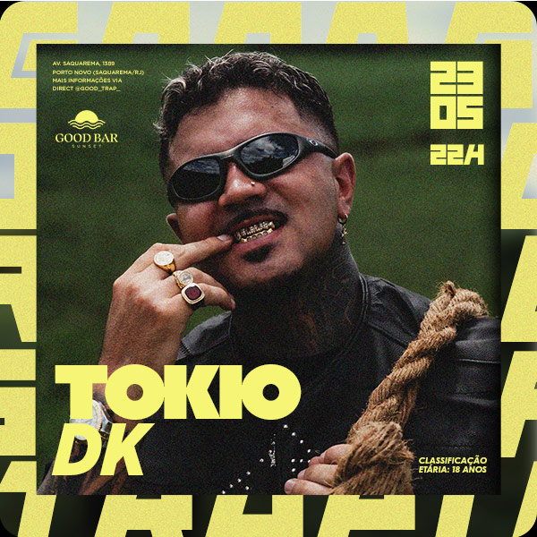 Good Trap: Tokio Dk em Saquarema