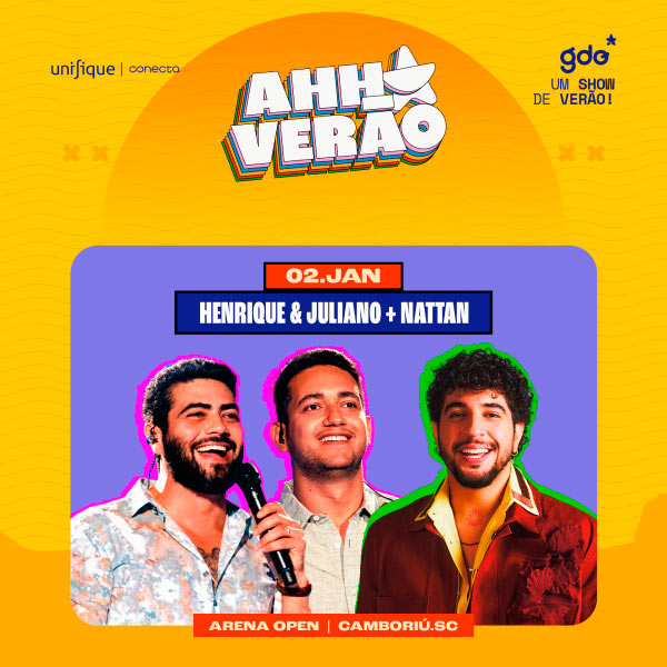 Ahh Verão - Henrique e Juliano + Nattan em Camboriu
